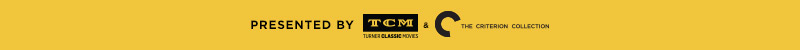 Presented by TCM and Criterion Collection