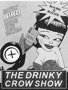 The Drinky Crow Show