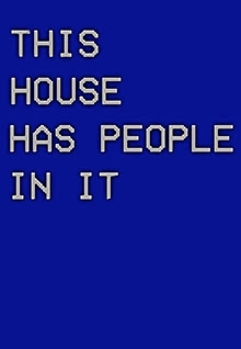 This House Has People In It