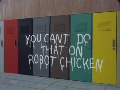 You Can't Do That On Robot Chicken - Robot Chicken