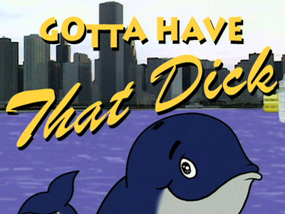 Gotta Have That Dick! - Sealab 2021