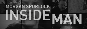 Morgan Spurlock: Inside Man