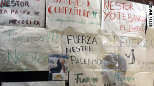 A wall with signs of support for Nestor Kirchner outside the hospital where he was treated.