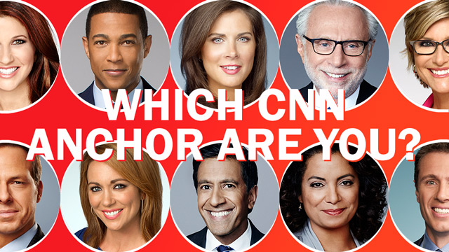 Which Cnn Anchor Are You