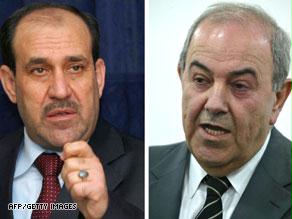 مالكي وعلاوي أبرز المرشحين لتولي رئاسة الحكومة
