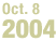 October 8, 2004